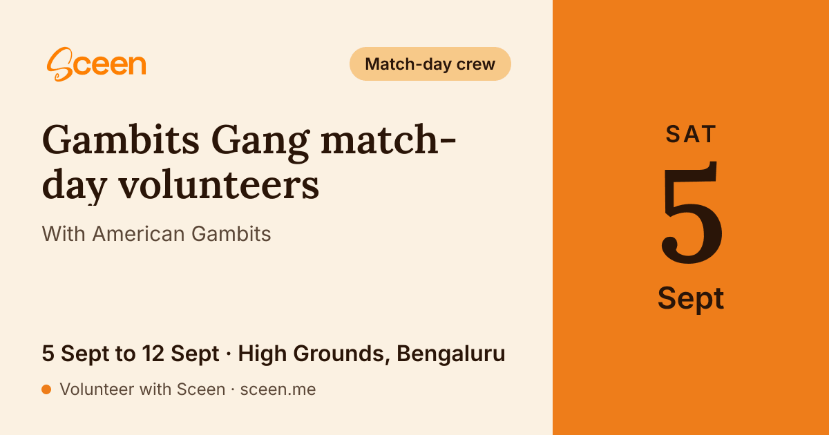 Gambits Gang match-day volunteers with American Gambits: 5 Sept to 12 Sept, High Grounds, Bengaluru